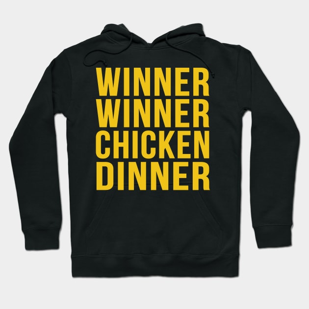 Winner Winner Chicken Dinner Hoodie by stuff101